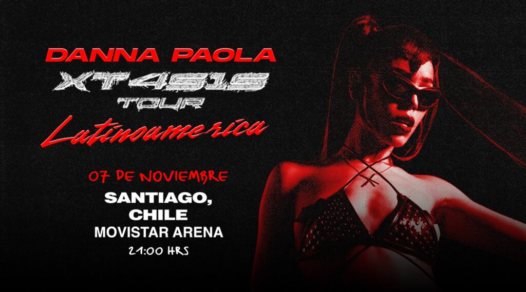 Danna Paola en chile: fecha, lugar y entradas