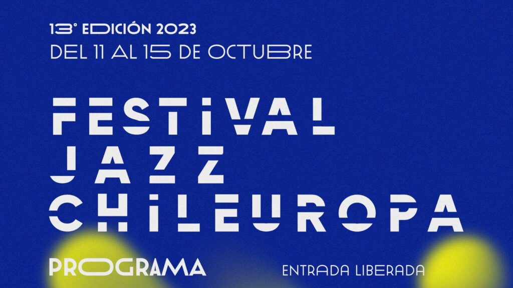 Nueva versión del Festival de Jazz Chileuropa en Sala Master y Aldea del Encuentro