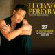 Luciano Pereyra vuelve a Chile con su esperado tour «Te Sigo Amando»